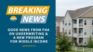 good news from FHA on underwriting 2025