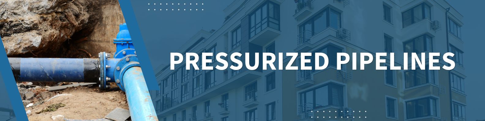 pressurized pipelines